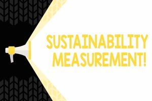 La sostenibilità non va proclamata: va misurata!