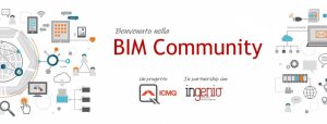 La BIM Community italiana di ICMQ e INGENIO è pronta a partire